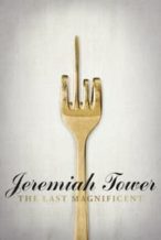 Nonton Film Jeremiah Tower: The Last Magnificent (2016) Subtitle Indonesia Streaming Movie Download