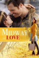 Layarkaca21 LK21 Dunia21 Nonton Film Midway to Love (2019) Subtitle Indonesia Streaming Movie Download