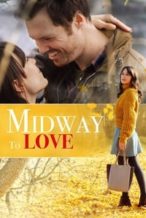 Nonton Film Midway to Love (2019) Subtitle Indonesia Streaming Movie Download