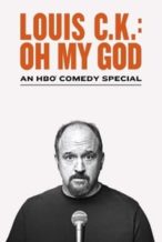 Nonton Film Louis C.K.: Oh My God (2013) Subtitle Indonesia Streaming Movie Download