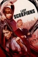 Layarkaca21 LK21 Dunia21 Nonton Film Lady Scorpions (2024) Subtitle Indonesia Streaming Movie Download