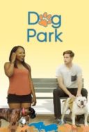 Layarkaca21 LK21 Dunia21 Nonton Film Dog Park (2017) Subtitle Indonesia Streaming Movie Download