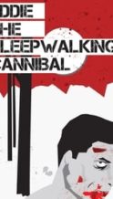 Nonton Film Eddie: The Sleepwalking Cannibal (2012) Subtitle Indonesia Streaming Movie Download
