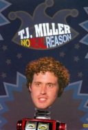 Layarkaca21 LK21 Dunia21 Nonton Film T.J. Miller: No Real Reason (2011) Subtitle Indonesia Streaming Movie Download