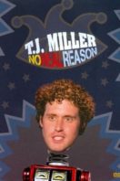 Layarkaca21 LK21 Dunia21 Nonton Film T.J. Miller: No Real Reason (2011) Subtitle Indonesia Streaming Movie Download