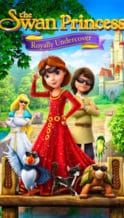 Nonton Film The Swan Princess: Royally Undercover (2017) Subtitle Indonesia Streaming Movie Download