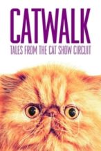 Nonton Film Catwalk: Tales from the Catshow Circuit (2018) Subtitle Indonesia Streaming Movie Download