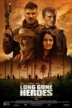 Nonton Film Long Gone Heroes (2024) Subtitle Indonesia Streaming Movie Download