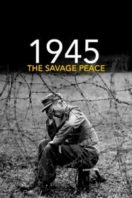 Layarkaca21 LK21 Dunia21 Nonton Film 1945: The Savage Peace (2015) Subtitle Indonesia Streaming Movie Download