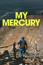 Nonton Film My Mercury (2024) Subtitle Indonesia Streaming Movie Download