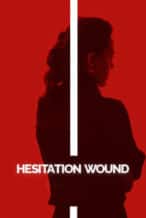 Nonton Film Hesitation Wound (2024) Subtitle Indonesia Streaming Movie Download