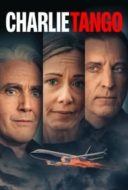 Layarkaca21 LK21 Dunia21 Nonton Film Charlie Tango (2024) Subtitle Indonesia Streaming Movie Download