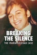 Nonton Film Breaking the Silence: The Maria Soledad Case (2024) Subtitle Indonesia Streaming Movie Download