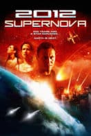 Layarkaca21 LK21 Dunia21 Nonton Film 2012: Supernova (2009) Subtitle Indonesia Streaming Movie Download