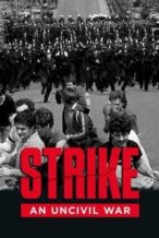 Nonton Film Strike: An Uncivil War (2024) Subtitle Indonesia Streaming Movie Download