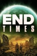 Layarkaca21 LK21 Dunia21 Nonton Film End Times (2023) Subtitle Indonesia Streaming Movie Download