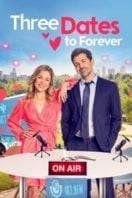 Layarkaca21 LK21 Dunia21 Nonton Film Three Dates to Forever (2023) Subtitle Indonesia Streaming Movie Download