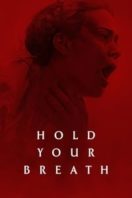 Layarkaca21 LK21 Dunia21 Nonton Film Hold Your Breath (2024) Subtitle Indonesia Streaming Movie Download