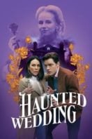 Layarkaca21 LK21 Dunia21 Nonton Film Haunted Wedding (2024) Subtitle Indonesia Streaming Movie Download