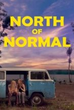 Nonton Film North of Normal (2023) Subtitle Indonesia Streaming Movie Download