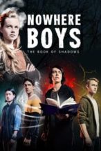 Nonton Film Nowhere Boys: The Book of Shadows (2016) Subtitle Indonesia Streaming Movie Download