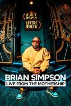 Nonton Film Brian Simpson: Live from the Mothership (2024) Subtitle Indonesia Streaming Movie Download