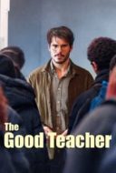 Layarkaca21 LK21 Dunia21 Nonton Film The Good Teacher (2024) Subtitle Indonesia Streaming Movie Download