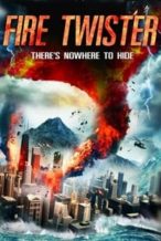 Nonton Film Fire Twister (2015) Subtitle Indonesia Streaming Movie Download