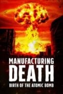 Layarkaca21 LK21 Dunia21 Nonton Film Manufacturing Death: Birth of the Atom Bomb (2023) Subtitle Indonesia Streaming Movie Download