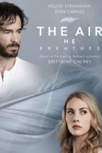 Nonton Film The Air He Breathes (2024) Subtitle Indonesia Streaming Movie Download