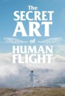 Layarkaca21 LK21 Dunia21 Nonton Film The Secret Art of Human Flight (2024) Subtitle Indonesia Streaming Movie Download