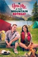 Layarkaca21 LK21 Dunia21 Nonton Film You, Me, and that Mountain Retreat (2024) Subtitle Indonesia Streaming Movie Download