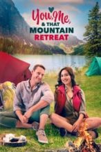 Nonton Film You, Me, and that Mountain Retreat (2024) Subtitle Indonesia Streaming Movie Download