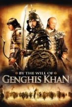 Nonton Film By the Will of Chingis Khan (2009) Subtitle Indonesia Streaming Movie Download