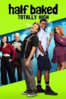 Layarkaca21 LK21 Dunia21 Nonton Film Half Baked: Totally High (2024) Subtitle Indonesia Streaming Movie Download