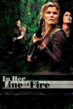 Nonton Film In Her Line of Fire (2006) Subtitle Indonesia Streaming Movie Download