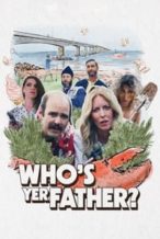 Nonton Film Who’s Yer Father? (2023) Subtitle Indonesia Streaming Movie Download