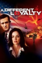 Nonton Film A Different Loyalty (2004) Subtitle Indonesia Streaming Movie Download