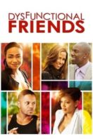 Layarkaca21 LK21 Dunia21 Nonton Film Dysfunctional Friends (2012) Subtitle Indonesia Streaming Movie Download