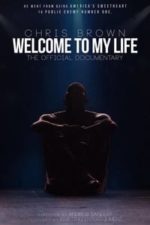 Chris Brown: Welcome to My Life (2017)