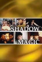 Nonton Film Shadow Magic (2000) Subtitle Indonesia Streaming Movie Download