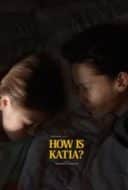 Layarkaca21 LK21 Dunia21 Nonton Film How Is Katia? (2024) Subtitle Indonesia Streaming Movie Download