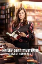 Hailey Dean Mysteries: Killer Sentence (2019)