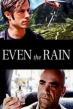 Nonton Film Even the Rain (2011) Subtitle Indonesia Streaming Movie Download