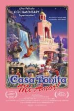 ¡Casa Bonita Mi Amor! (2024)