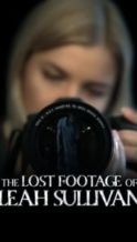 Nonton Film The Lost Footage of Leah Sullivan (2018) Subtitle Indonesia Streaming Movie Download