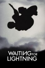 Nonton Film Waiting for Lightning (2012) Subtitle Indonesia Streaming Movie Download