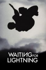 Waiting for Lightning (2012)