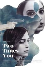 Nonton Film Two Times You (2018) Subtitle Indonesia Streaming Movie Download