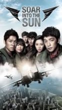 Nonton Film Soar Into the Sun (2012) Subtitle Indonesia Streaming Movie Download